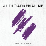 Обложка для Audio Adrenaline - King Of The Comebacks