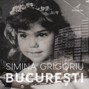 Обложка для Simina Grigoriu - Bucuresti