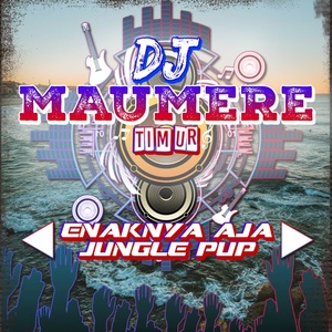 Обложка для DJ Maumere Timur - DJ Enaknya Aja Jungle Pup