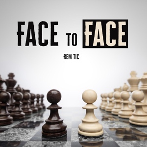 Обложка для Rem Tic - Face to Face