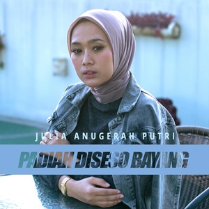 Обложка для Julia Anugerah Putri - Padiah Diseso Bayang