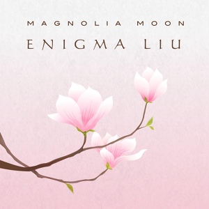 Обложка для Enigma Liu - Flower Bud