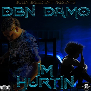 Обложка для Dbn Damo - I'm Hurtin