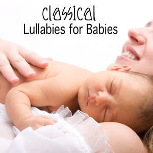 Обложка для Classical Lullabies for Babies Academy - Chopin - Nocturne