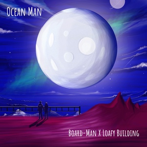 Обложка для Board-Man, Loafy Building - Ocean Man