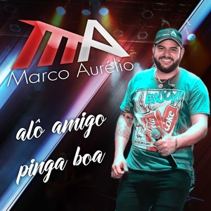 Обложка для Marco Aurélio - Alô Amigo