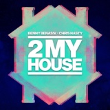 Обложка для Benny Benassi X Chris Nasty - 2 My House (Original Mix)