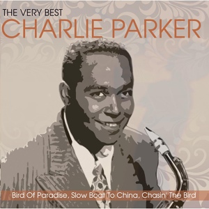 Обложка для Charlie Parker's All-Stars - Chasin' The Bird