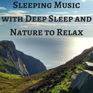 Обложка для Sleep Songs with Nature Sounds - Brain Tuner (Theta Waves)