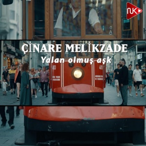 Обложка для Çinarə Məlikzadə - Yalan Olmuş Aşk