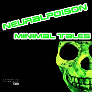 Обложка для Neuralpoison - Minimal Tales