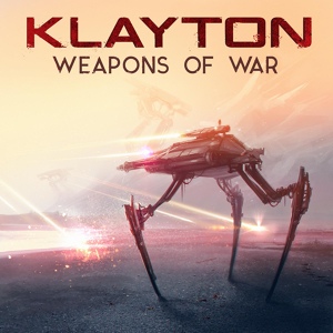 Обложка для Klayton - Weapons of War