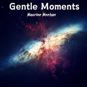 Обложка для Maurine Meehan - Gentle Moments