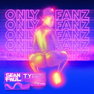 Обложка для Sean Paul feat. Ty Dolla $ign - Only Fanz