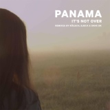Обложка для Panama - It's Not Over