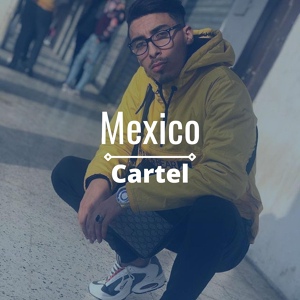 Обложка для Mexico - Cartel