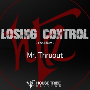 Обложка для Mr. Thruout - Losing Control