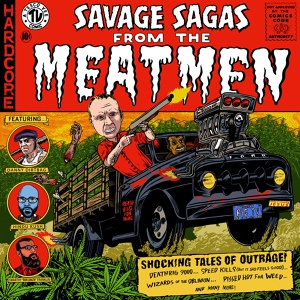 Обложка для The Meatmen - Speed Kills (But It Sho' feels Good)