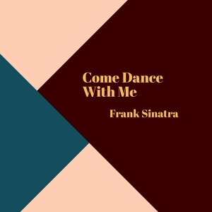 Обложка для Frank Sinatra, Billy May - Come Dance with Me