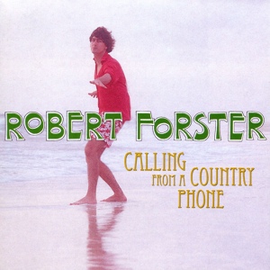 Обложка для Robert Forster - Falling Star