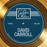 Обложка для David Carroll and His Orchestra - Would You Like to Take a Walk