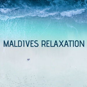 Обложка для Mindfulness Pro - Maldives Relaxation