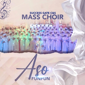 Обложка для Succes Gate c&s mass choir - Aso Funfun