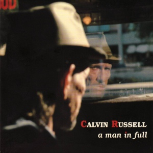 Обложка для Calvin Russell - 03. Valley Far Below - Dream Of The Dog (1995)Hard rock,Blues/USA