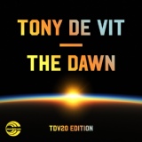 Обложка для Tony De Vit - The Dawn (Carl Nicholson Remix)