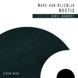 Обложка для Mark van Rijswijk - Noctis (Daniel Wanrooy Extended Remix)