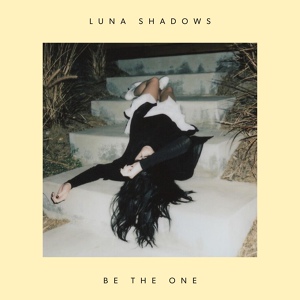 Обложка для Luna Shadows - Be The One