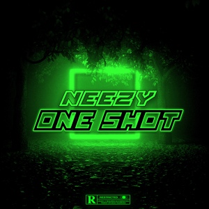 Обложка для Neezy - One Shot