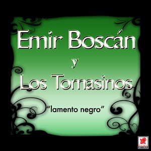 Обложка для Emir Boscán y los Tomasinos - A Tu Manera