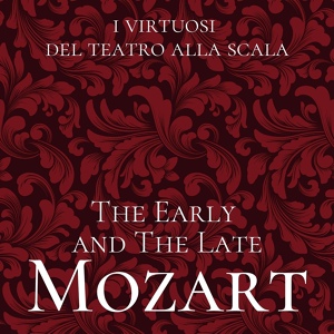 Обложка для I Virtuosi del Teatro alla Scala - Ein musikalischer Spass in F Major, Op. 93, K. 522: III. Adagio cantabile