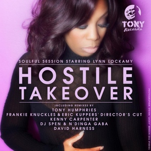 Обложка для Soulful Session, Lynn Lockamy - Hostile Takeover (Remixes)