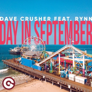 Обложка для Dave Crusher feat. Rynn - Day In September [https://vk.com/otmmusic]