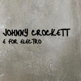 Обложка для Johnny Crockett (Dance Planet Evo) - E fFor Electro [Hi_Tack Flipperkast Mix]