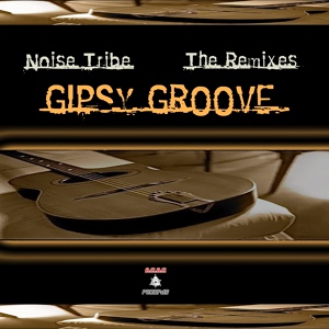 Обложка для Noise Tribe - Gipsy Groove