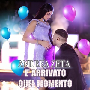 Обложка для Andrea Zeta - E' Arrivato Quel Momento