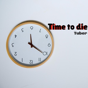 Обложка для Tuber - Time to Die