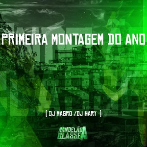 Обложка для DJ Magro, DJ Hary - Primeira Montagem do Ano