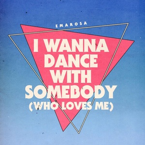 Обложка для Emarosa - I Wanna Dance with Somebody (Who Loves Me)