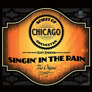 Обложка для Spirit of Chicago Orchestra - Singin' in the Rain