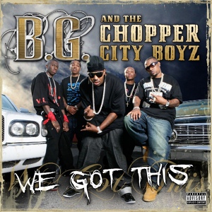 Обложка для B.G., The Chopper City Boyz - Thorough Street Nigga