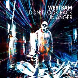 Обложка для Westbam - Don't Look Back In Anger