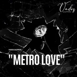 Обложка для VaDoS GazProd - Metro Love