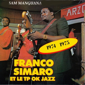 Обложка для Franco & le T.P OK Jazz feat. Sam Manguana, Simaro - Nioka abangaka mpe moto
