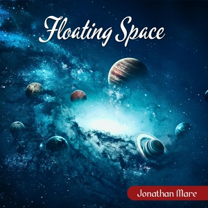 Обложка для Jonathan Mare - Floating Space