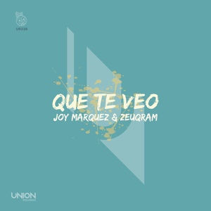 Обложка для Joy Marquez, Zeuqram - Que Te Veo