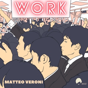 Обложка для Matteo Veroni - Work